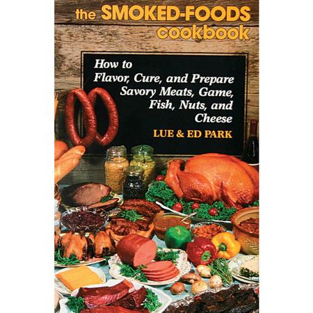 THE SMOKED FOODS COOKBOOK